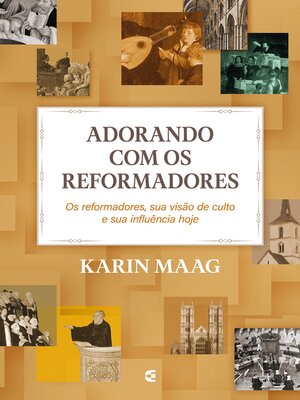 cover image of Adorando com os reformadores